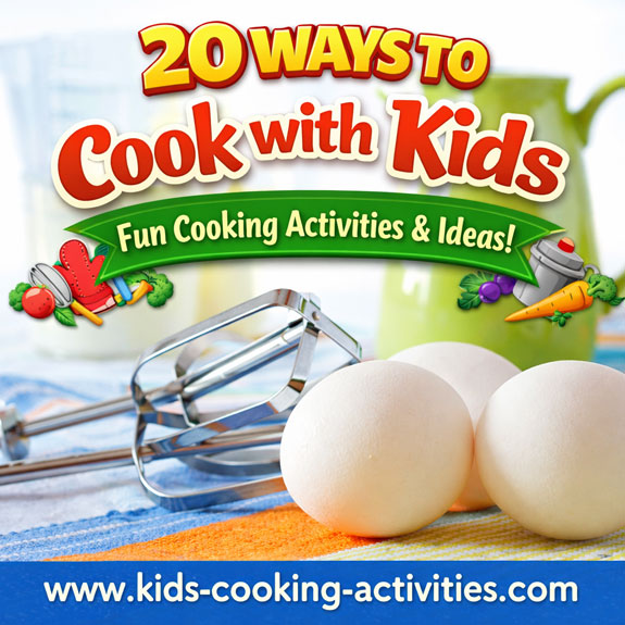 20 ways to cook with kids