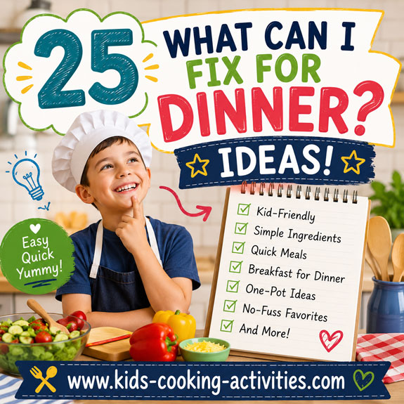 25 easy dinner ideas kids can make
