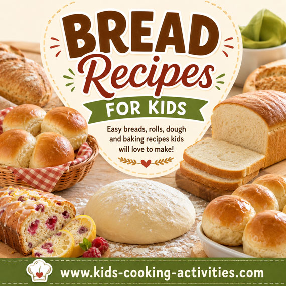 Easy Bread Recipes for Kids