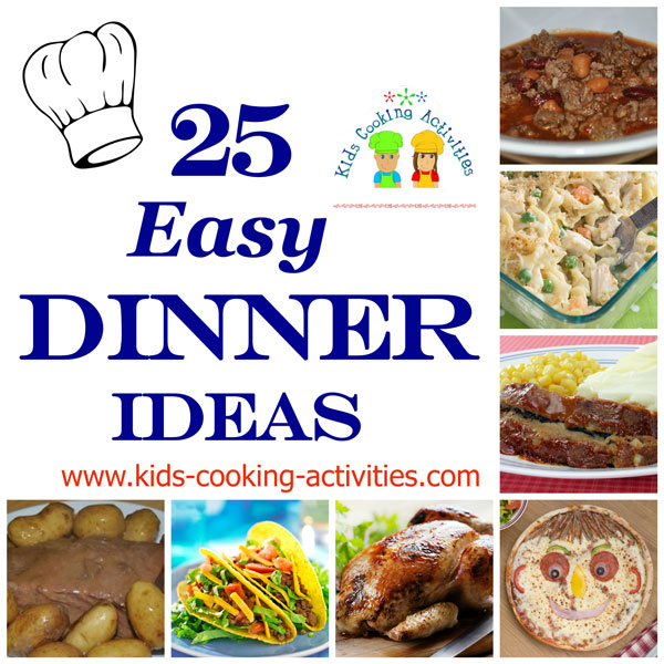 Easy meal ideas to make dinner faster and easier when cooking for kids.