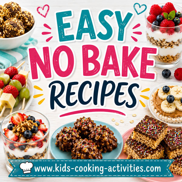Easy no bake recipes for kids