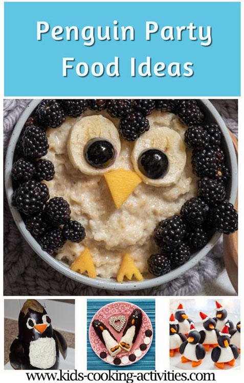 https://www.kids-cooking-activities.com/image-files/penguinfoodfuncollage.jpg