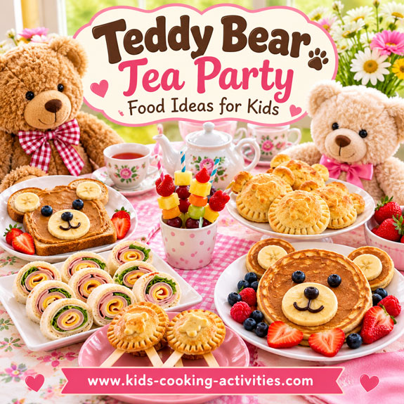 Teddy bear tea party food ideas for kids