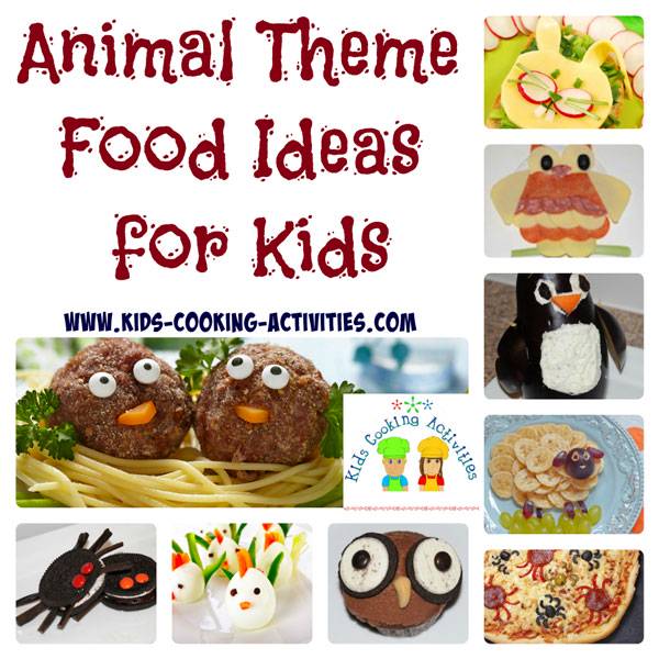 Animal Theme Food Ideas for Kids