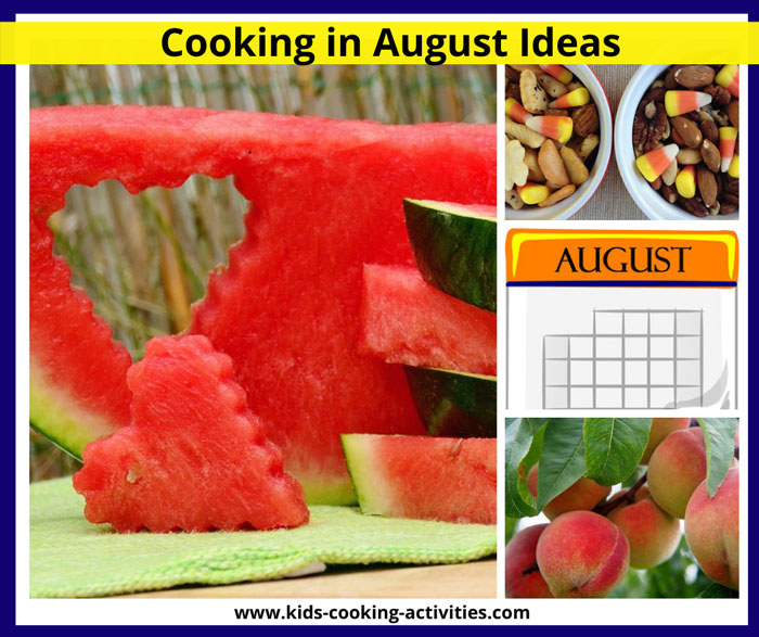 august cooking activities