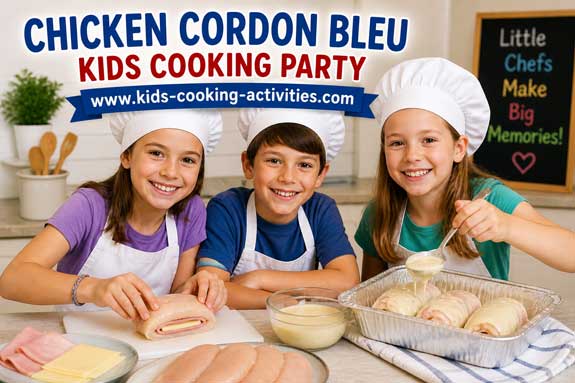 Chicken cordon bleu kids cooking party