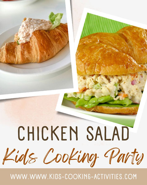 Chicken salad kids cooking party.