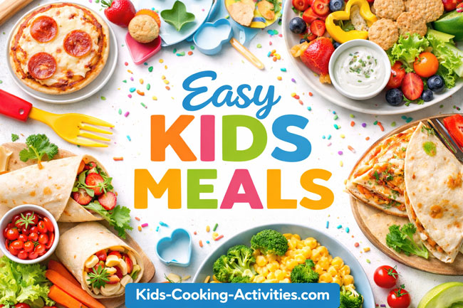 Easy kids meals including breakfast lunch dinner and fun family meal ideas