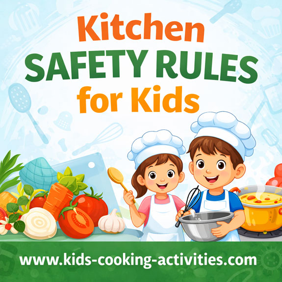 Kitchen safety rules for kids