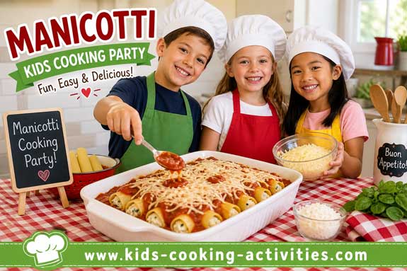 Manicotti or lasagna kids cooking party