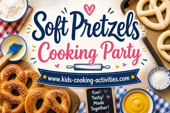 Soft pretzel kids cooking party