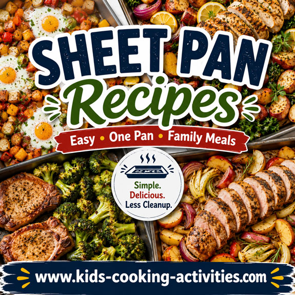 Sheet pan recipes with roasted chicken, vegetables, and easy family meals